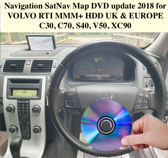Navigation SatNav Map DVD update 2018 for VOLVO RTI MMM+ HDD UK & EU - S40, XC90, C30, C70, V50